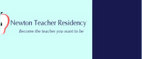 Newton teacher residency