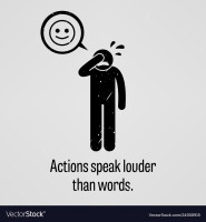 Actions speak