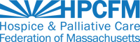 Hospice & palliative care federation of massachusetts (hpcfm)
