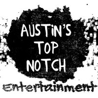 Austin's top notch entertainment