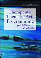 Therapeutic thematic arts programming (ttap method)