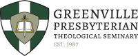 Greenville presbyterian theological seminary