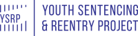 Youth sentencing & reentry project