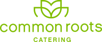 Common roots catering