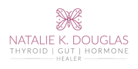 Natalie k. douglas | thyroid healer